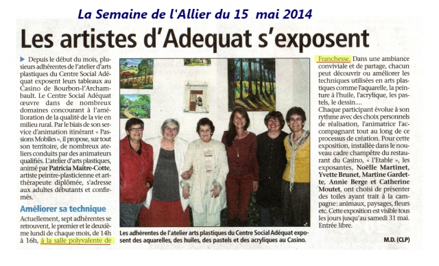 Les artistes du centre social Adéquat s&#039;exposent - La semaine de l&#039;Allier du 15 mai 2014